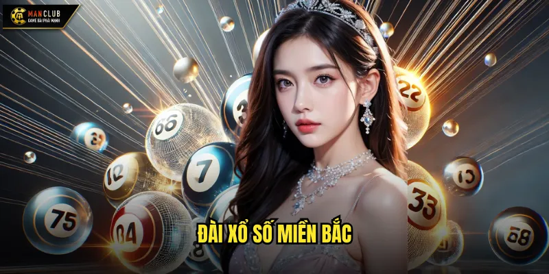 Đài xổ số miền Bắc manclub nguồn thông tin xổ số Bắc Bộ 1 Đài xổ số miền Bắc