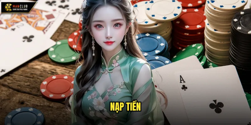 Nạp tiền manclub đa dạng phương thức thanh toán tiện lợi 1 nạp tiền