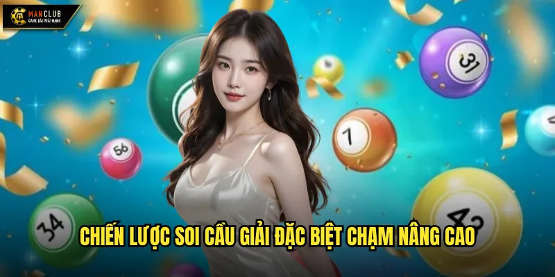 Soi cầu giải đặc biệt chạm manclub phân tích điểm chạm số học 3 Chiến lược soi cầu giải đặc biệt chạm nâng cao